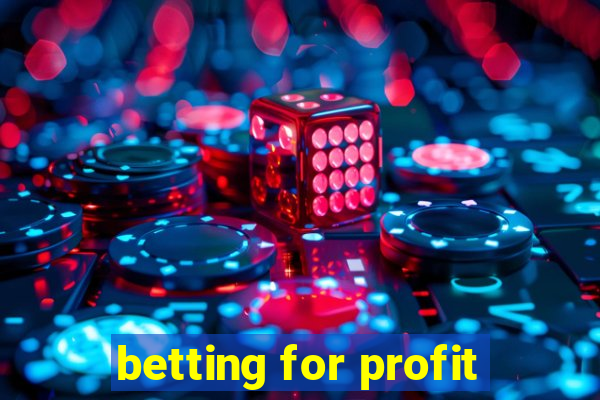 betting for profit