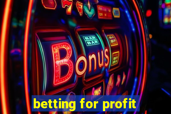 betting for profit