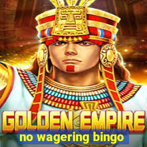 no wagering bingo