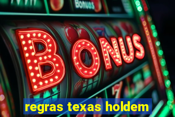 regras texas holdem