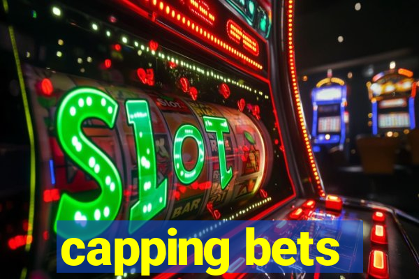 capping bets