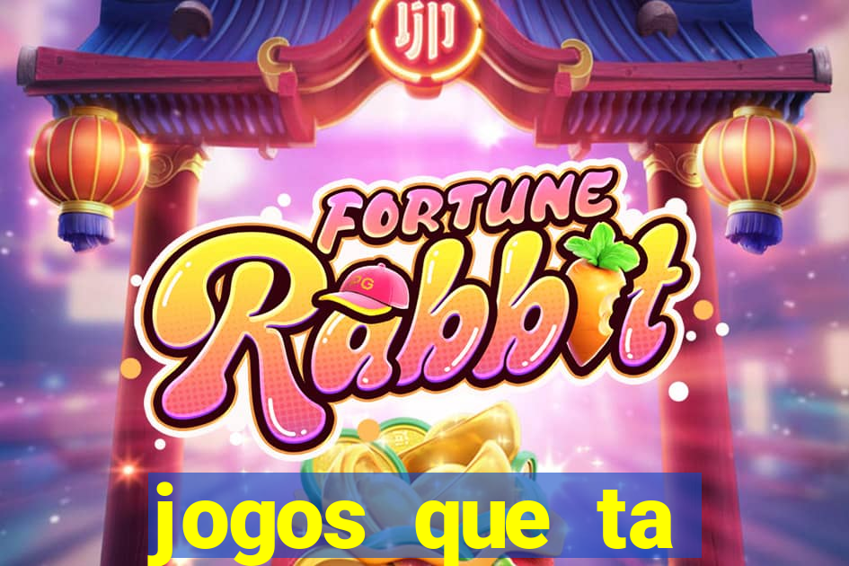 jogos que ta pagando muito