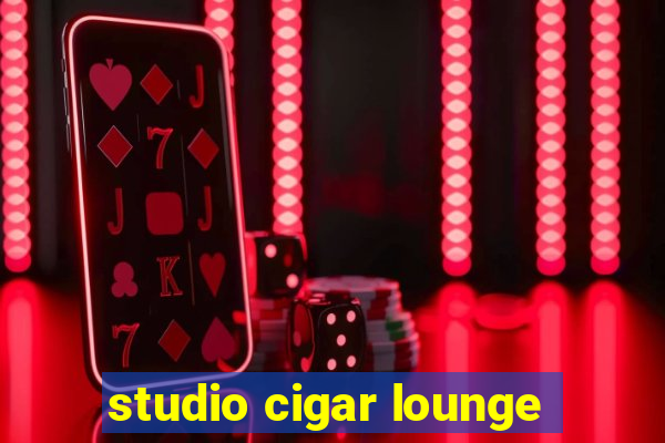 studio cigar lounge