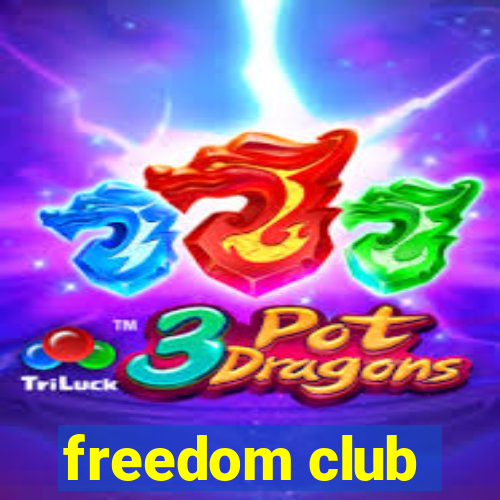 freedom club