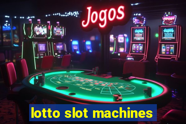 lotto slot machines