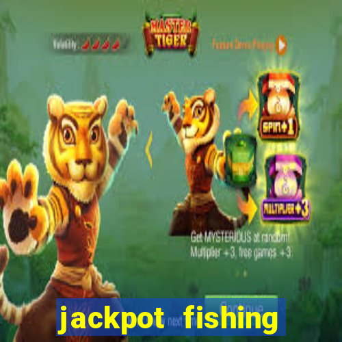 jackpot fishing como jogar