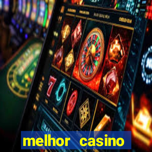 melhor casino online do mundo