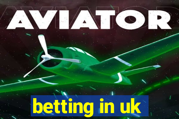 betting in uk