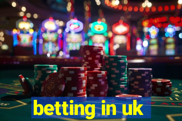 betting in uk