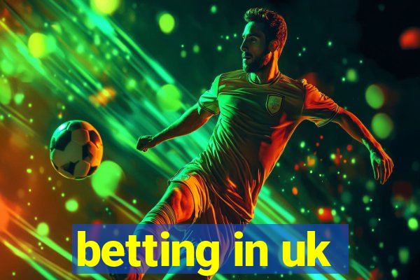 betting in uk