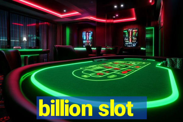 billion slot