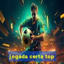 jogada certa top