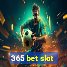 365 bet slot