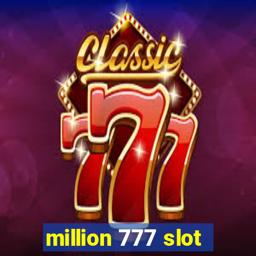 million 777 slot