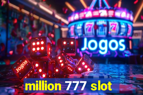 million 777 slot