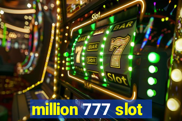 million 777 slot