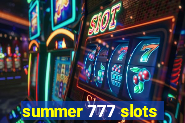 summer 777 slots