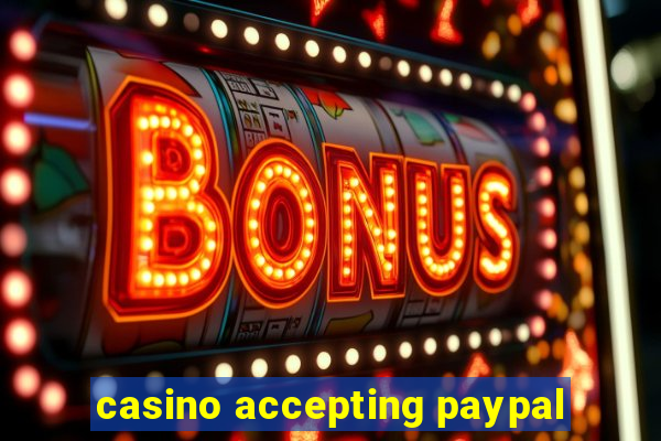 casino accepting paypal