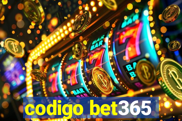 codigo bet365