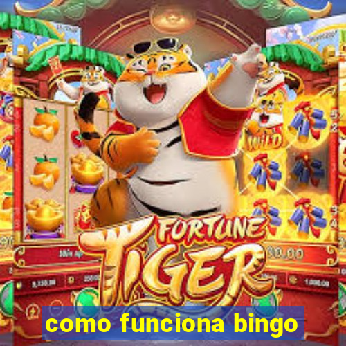 como funciona bingo