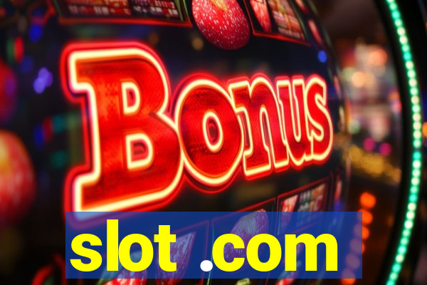 slot .com