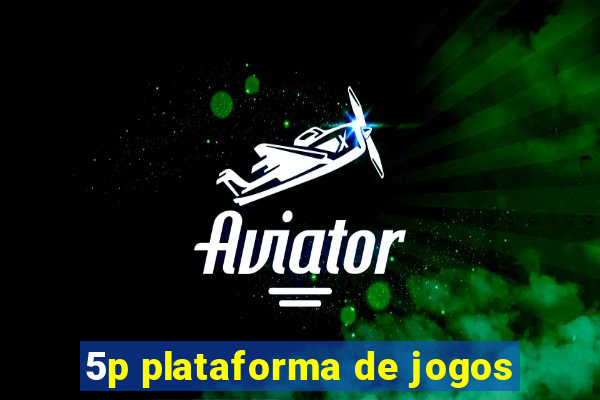 5p plataforma de jogos