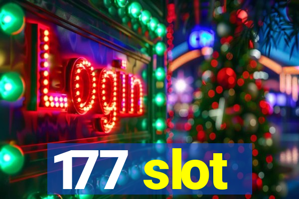 177 slot