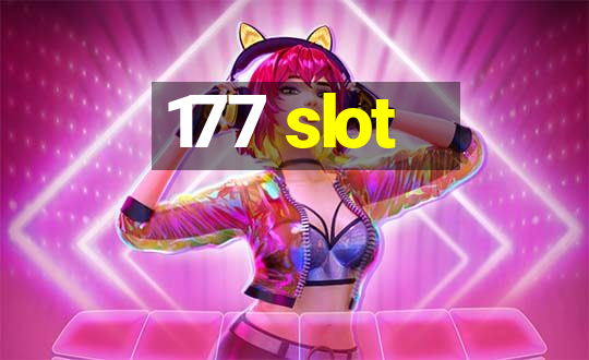 177 slot