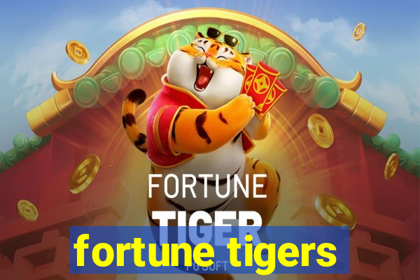 fortune tigers