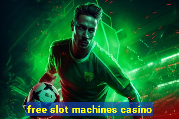 free slot machines casino