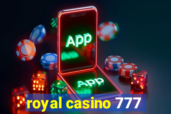 royal casino 777