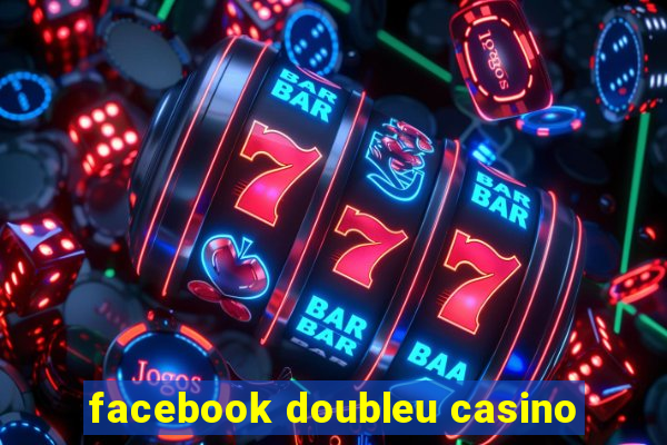 facebook doubleu casino