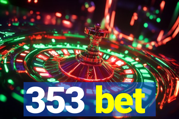 353 bet