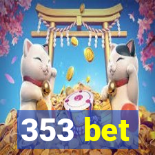 353 bet