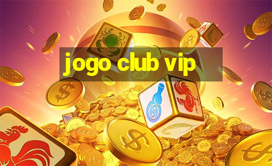 jogo club vip