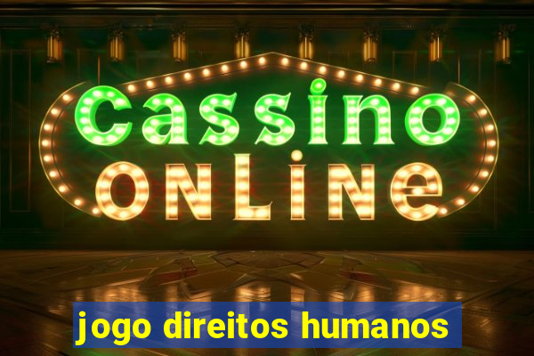 jogo direitos humanos