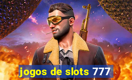 jogos de slots 777