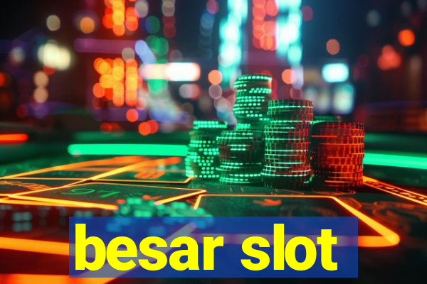 besar slot