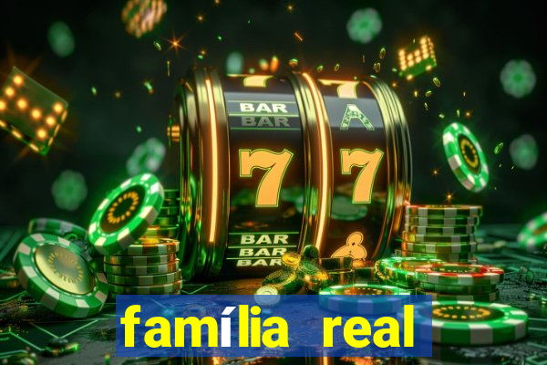 família real brasileira e rica