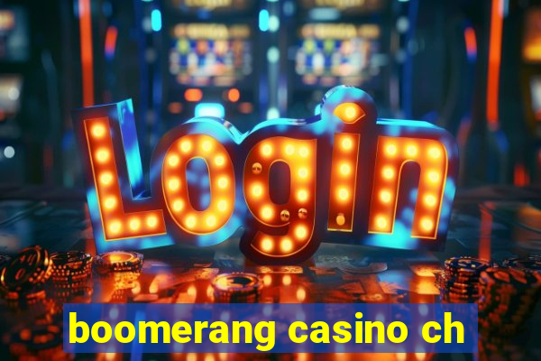 boomerang casino ch