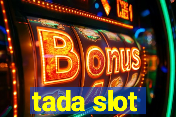 tada slot