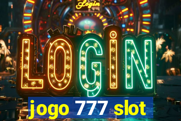 jogo 777 slot