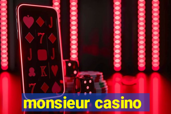 monsieur casino