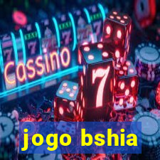 jogo bshia