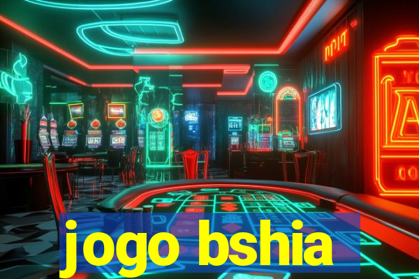 jogo bshia