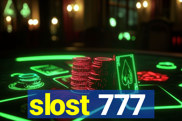 slost 777