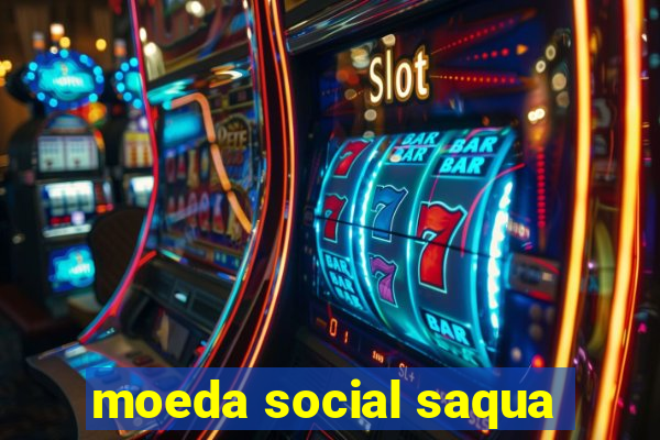 moeda social saqua