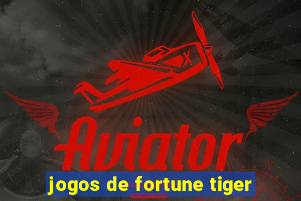 jogos de fortune tiger