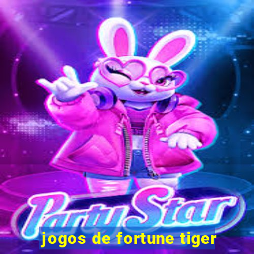 jogos de fortune tiger