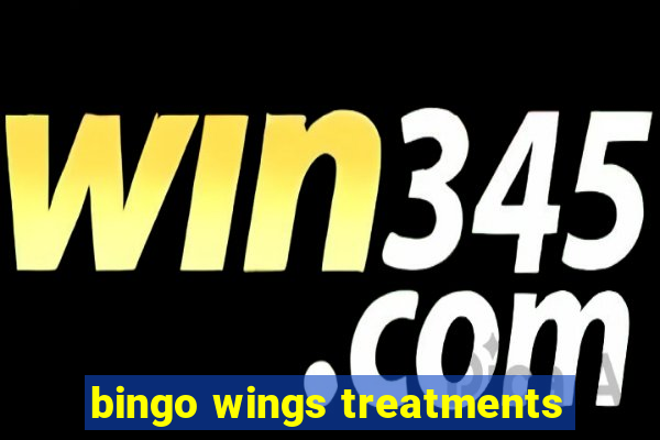 bingo wings treatments